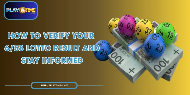How to Verify Your 6/58 Lotto Result and Stay Informed